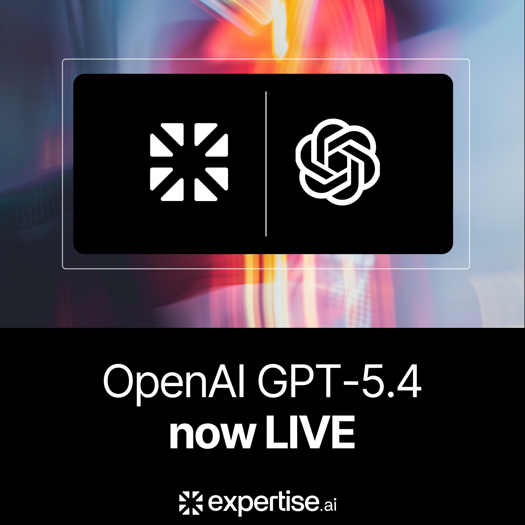 GPT 5.4 now live on Expertise AI feature image